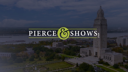 Pierce & Shows Logo over an image of the Baton Rouge Capitol